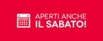 Nuova apertura al sabato mattina 9:00-12:00