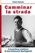 "Camminar la strada"