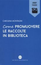 Come promuovere le raccolte in biblioteca