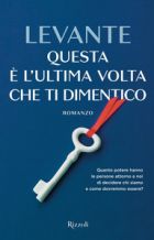 Questa &egrave; l'ultima volta che ti dimentico