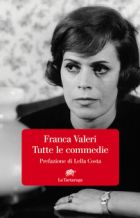Tutte le commedie. Prefazione di Lella Costa